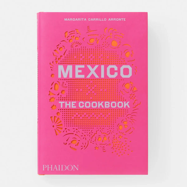 Phaidon Mexico: The Cookbook, bright pink hardback with intricate orange papel picado cut-out pattern, front view on white.